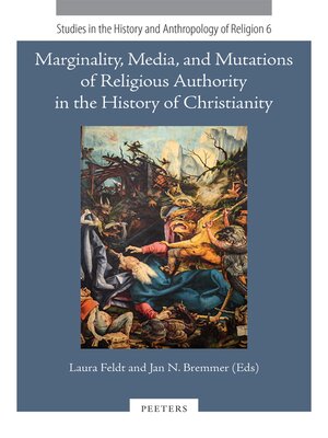 cover image of Marginality, Media, and Mutations of Religious Authority in the History of Christianity